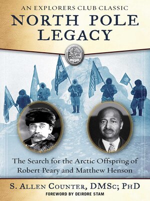 cover image of North Pole Legacy: the Search for the Arctic Offspring of Robert Peary and Matthew Henson